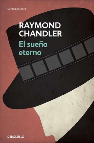 El Sueño eterno de Raymond Chandler