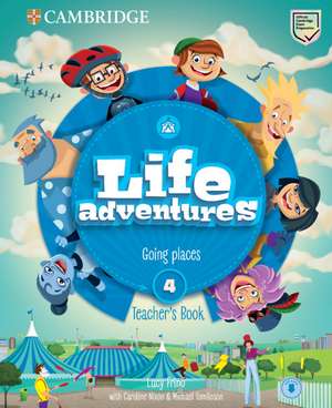 Life Adventures Level 4 Teacher's Book: Going Places de Lucy Frino