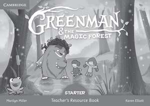 Greenman and the Magic Forest Starter Teacher's Resource Book de Marilyn Miller