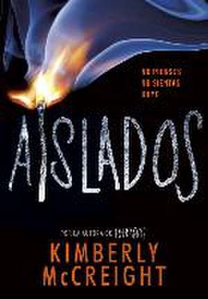 Extraños 2. Aislados de Kimberly McCreigh