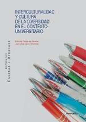 Interculturalidad y cultura de la diversidad en el contexto universitario de Juan José Leiva Olivencia