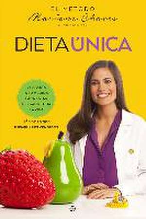 Dieta única : una dieta a su medida para estar delgado toda la vida de Mariana Chaves