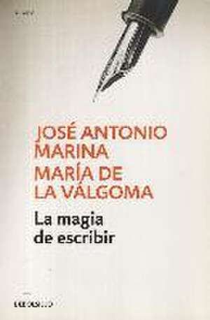 La magia de escribir de José Antonio Marina