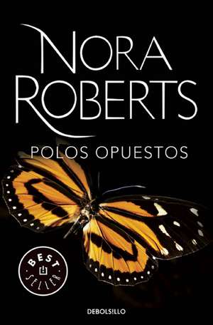 Polos opuestos / Sacred Sins de Nora Roberts