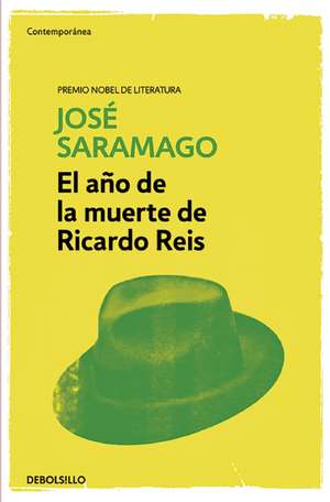 El año de la muerte de Ricardo Reis / The Year of the Death Of Ricardo Reis de José Saramago