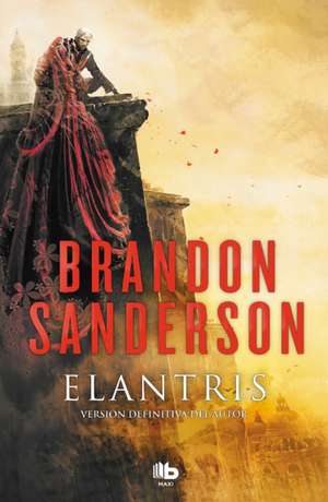 Elantris (Spanish Edition) de Brandon Sanderson