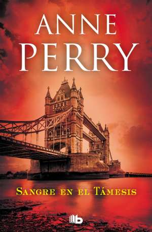 Sangre En El Támesis / Blood on the Water de Anne Perry