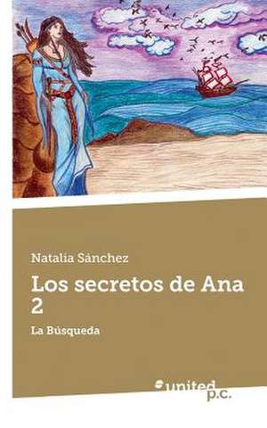 Los Secretos de Ana 2 de Natalia Sánchez