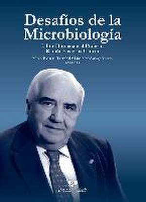 Desafíos de la microbiología : libro homenaje al profesor Ramón Cisterna Cáncer de Miren Basaras Ibarzabal