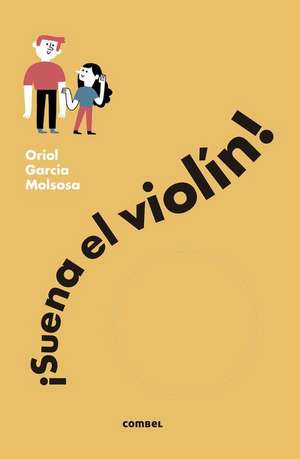 ¡Suena El Violín! de Oriol García