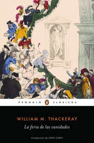 La feria de las vanidades / Vanity Fair de William M. Thackeray