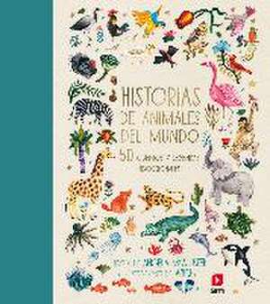 Historias de animales del mundo : 50 cuentos y leyendas tradicionales de Ángela McAllister