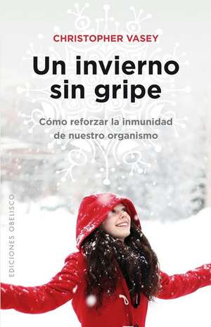 Un invierno sin gripe de Christopher Vasey