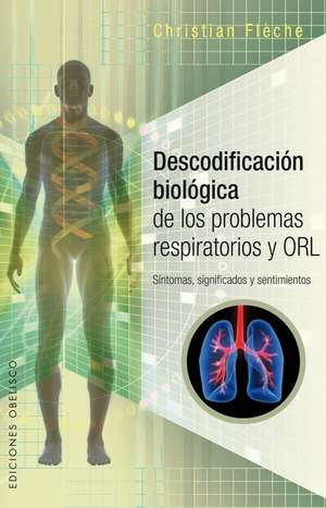 Descodificacion Biologica de Los Problemas Respiratorios de Christian Fleche