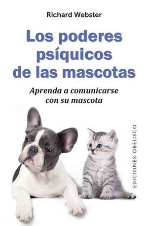 Los Poderes Psiquicos de Las Mascotas de Richard Webster