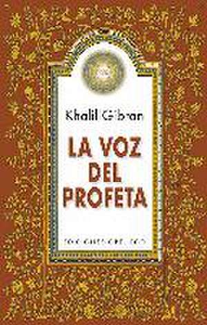 La Voz del Profeta de Kahlil Gibran