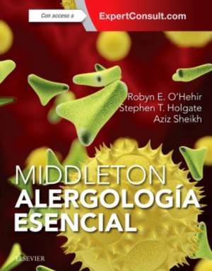 Middleton : alergología esencial + ExpertConsult de Robyn E. O'Hehir