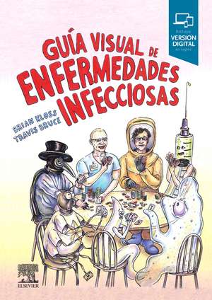 Guía visual de enfermedades infecciosas de Brian Kloss