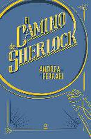 El camino de Sherlock de Andrea Ferrari