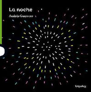 La noche de Andrés Guerrero