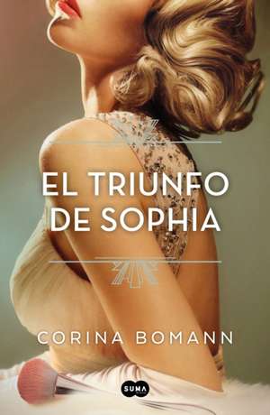 El Triunfo de Sophia / Sophia's Triumph de Corina Bomann