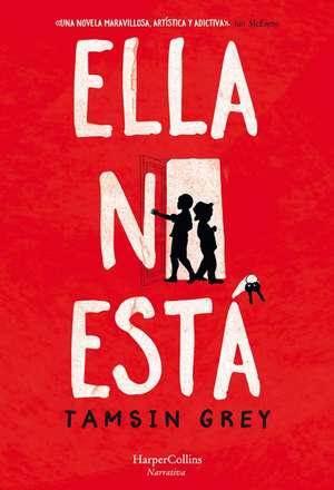 Ella no esta (She's Not There - Spanish Edition) de Tamsin Grey