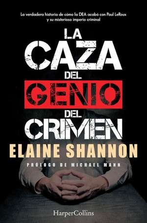 La caza del genio del crimen (Hunting Leroux - Spanish Edition) de Elaine Shannon