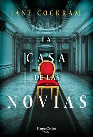 La casa de las novias (The house of brides - Spanish Edition) de Jane Cockram