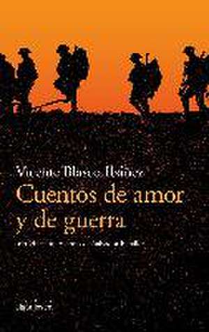 Cuentos de amor y de guerra de Vicente Blasco Ibáñez