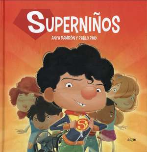 Superniños de Anya Damirón