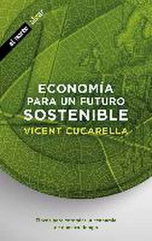 Economía para un futuro sostenible de Vicent Cucarella