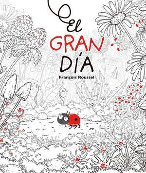 Gran Dia, El de Francois Roussel