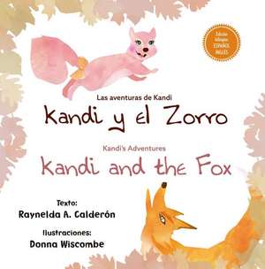 Aventuras de Kandi, Las. Kandi Y El Zorro de Raynelda Calderon