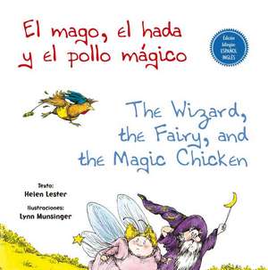 Mago, El Hada Y El Pollo Magico, El de Helen Lester