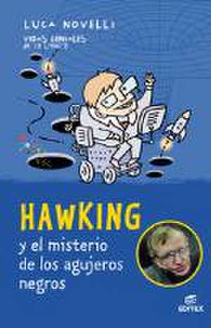 Hawking y el misterio de los agujeros negros de Marinella Terzi