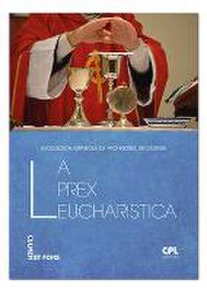 La prex eucharistica de Asociación Española de Profesores de Liturgia