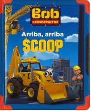 Bob el constructor. Arriba, arriba Scoop de Panini