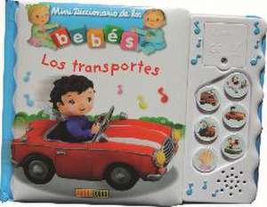 Mini diccionario de los bebés : los transportes de Christelle Mekdjian