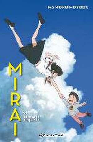 Mirai, mi hermana pequeña de Mamoru Hosoda