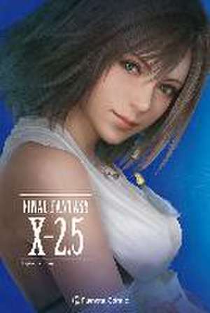 Final Fantasy X 2.5 : on the way to a smile de Kazushige Nojima