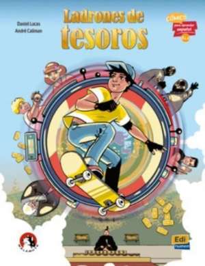 Cómics Para Aprender Español A1/A2 Ladrones de Tesoros de Daniel Lucas