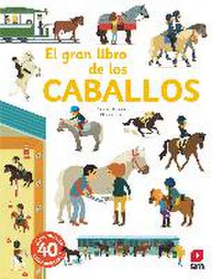 El gran libro de los caballos de Sandra Laboucarie