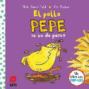 El pollo Pepe se va de paseo de Nick Denchfield