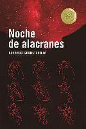 Noche de alacranes de Alfredo Gómez Cerdá