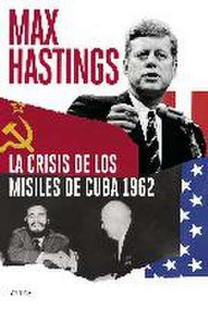 La crisis de los misiles de Cuba 1962