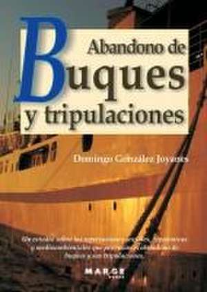 Abandono de buques y tripulaciones de Domingo González Joyanes