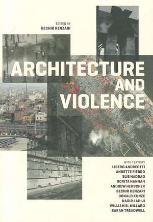 Architecture and Violence de Bechir Kenzari