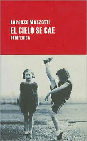 El Cielo Se Cae = The Sky Is Falling: Chemistry, Art and Pedagogy de Lorenza Mazzetti