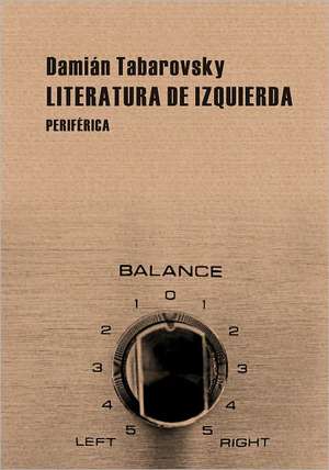 Literatura de Izquierda: Un Postcomunista en el Paisaje Global