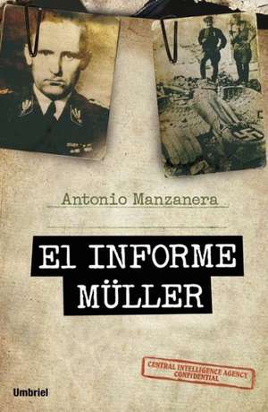 El Informe Muller de Antonio Manzanera